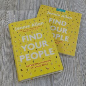 Find your People by Jennie Allen Building Deep Community in a lonely World